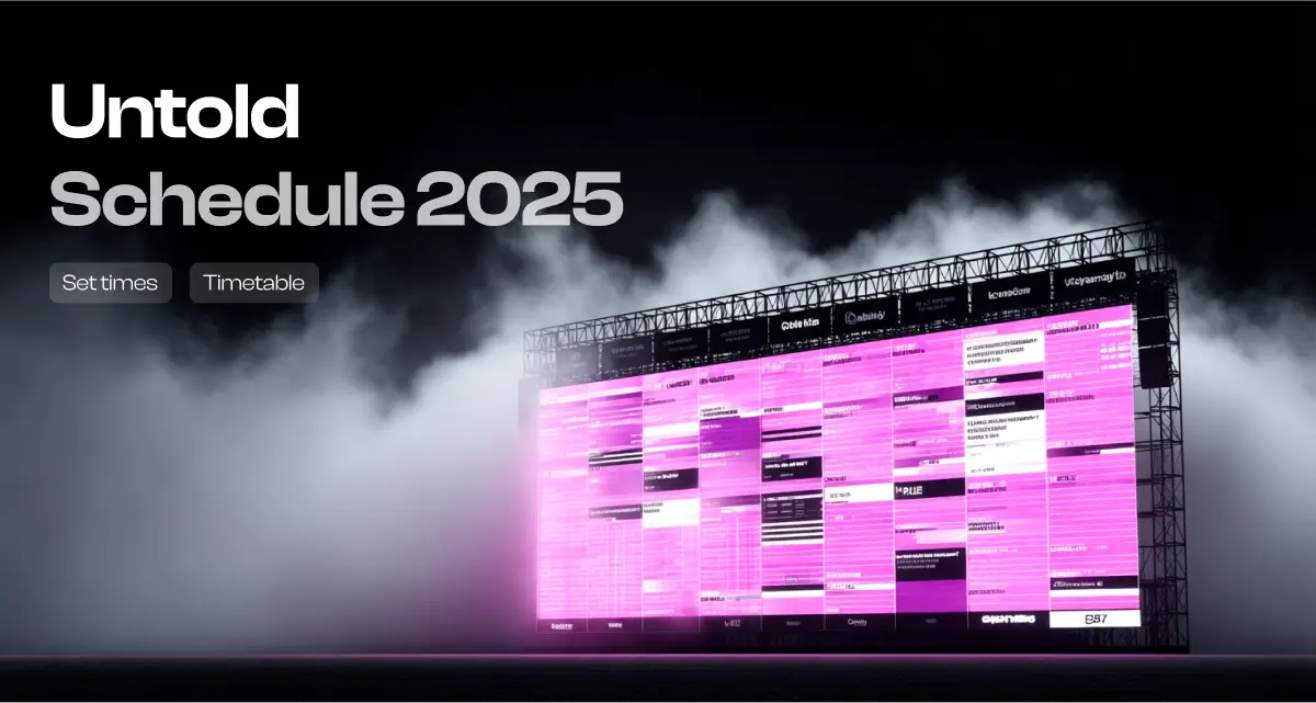 Untold Set Times 2025