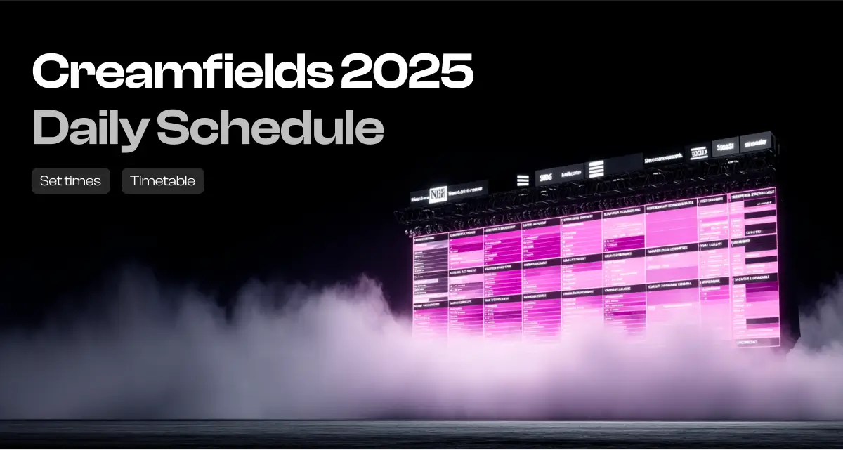 Creamfields Daily Schedule 2025