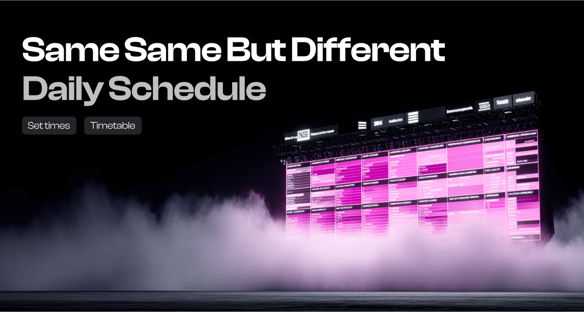 Same Same but Different Set Times 2025
