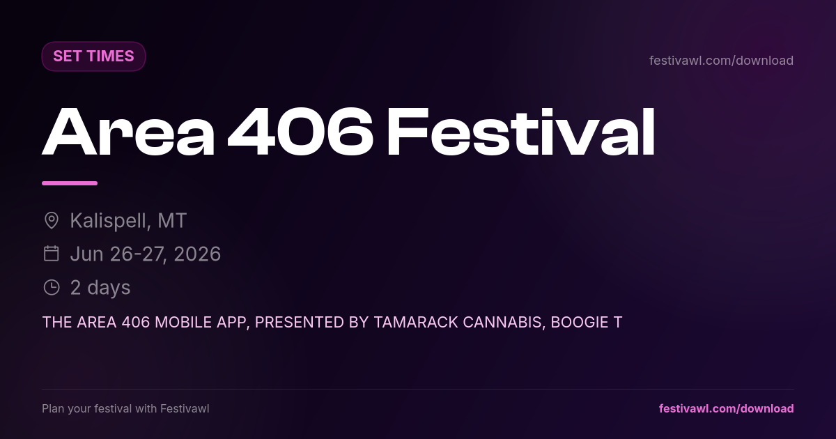 Area 406 Festival – Set Times 2026