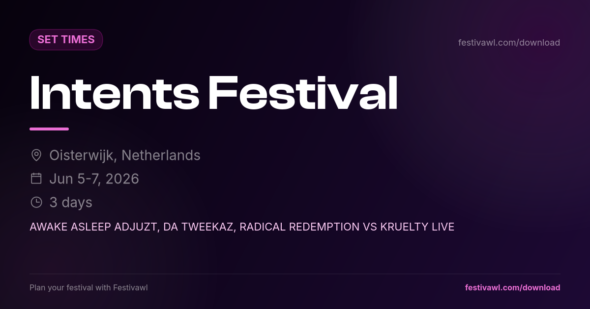 Intents Festival – Set Times 2026
