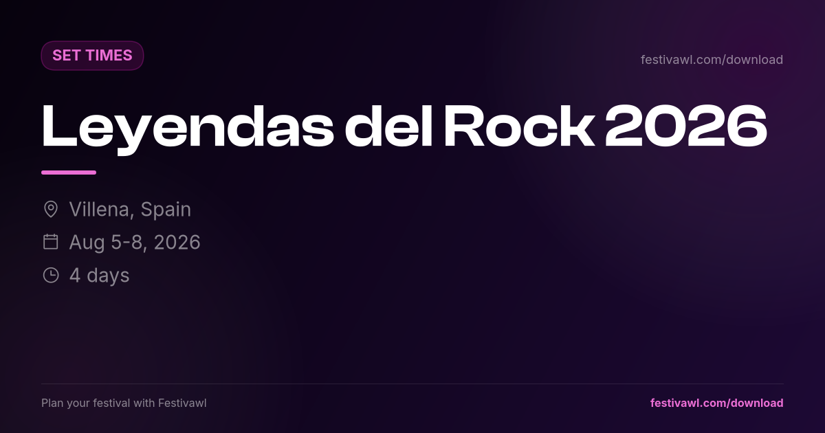 Leyendas del Rock – Set Times 2026
