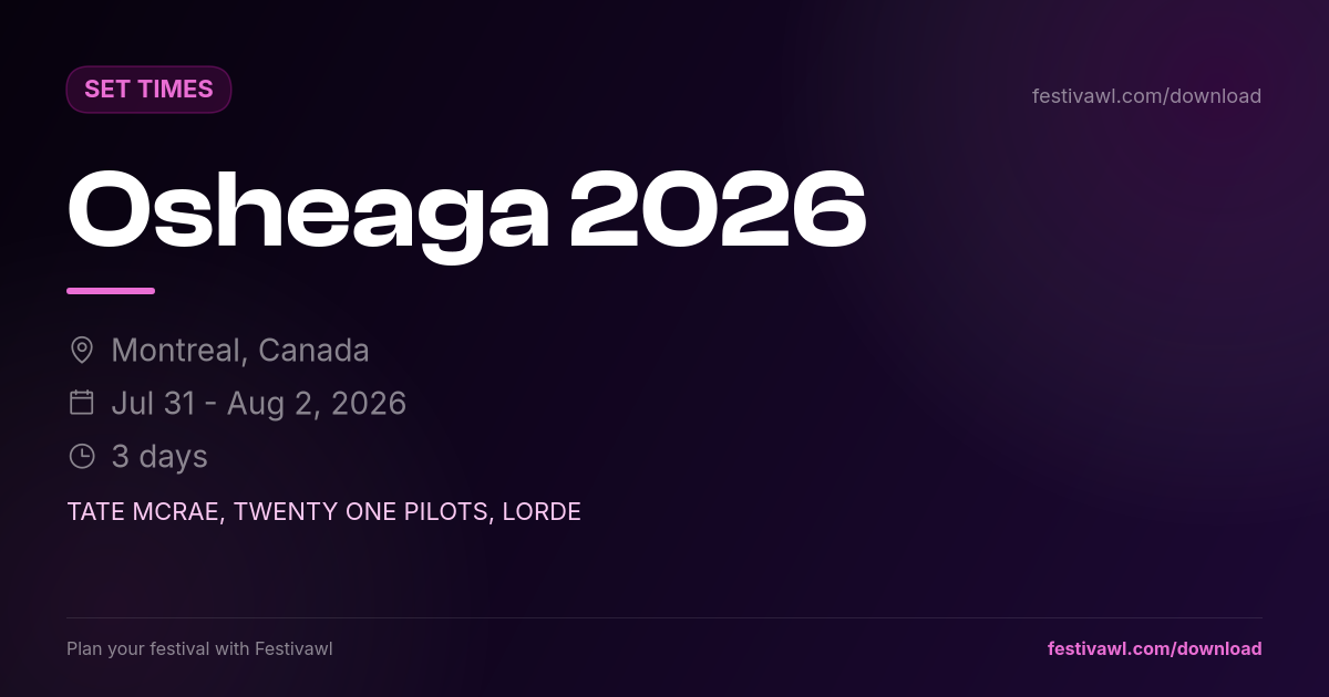 Osheaga – Set Times 2026