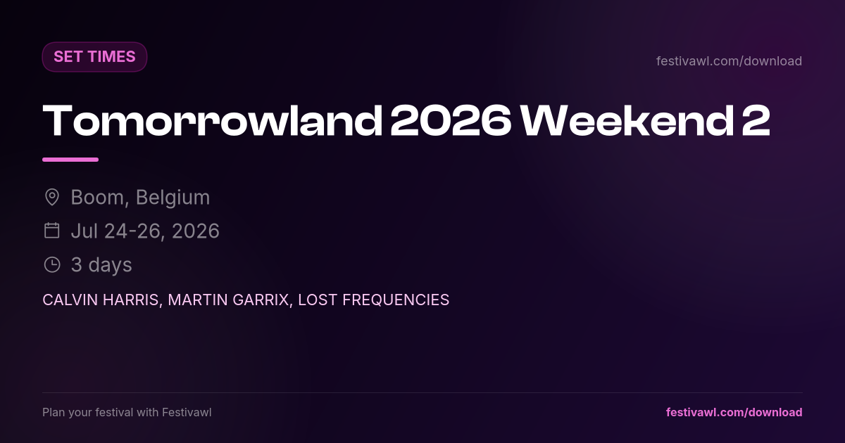Tomorrowland  Weekend 2 – Set Times 2026