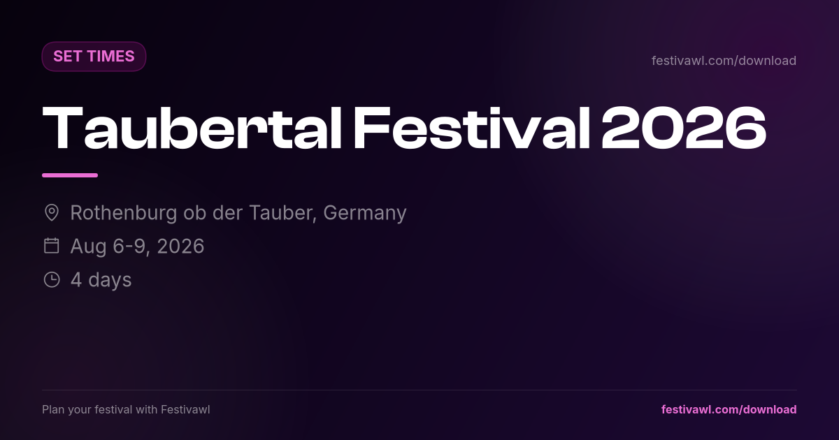 Taubertal Festival – Set Times 2026