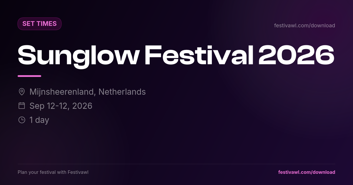 Sunglow Festival – Set Times 2026
